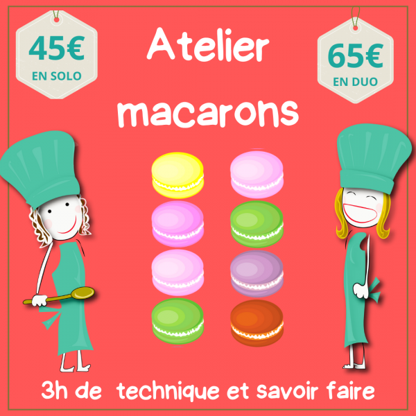 Samedi 13 Juillet Matin : 10h00 à 12h30 « Atelier Macarons »